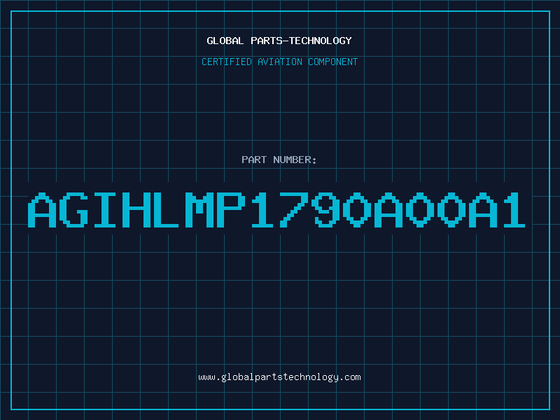 Aviation Part AGIHLMP1790A00A1
