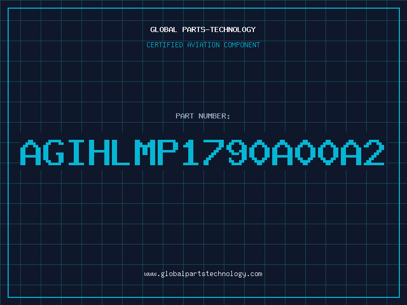 Aviation Part AGIHLMP1790A00A2