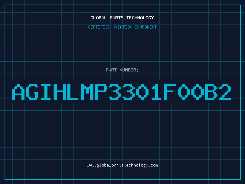 Aviation Part AGIHLMP3301F00B2