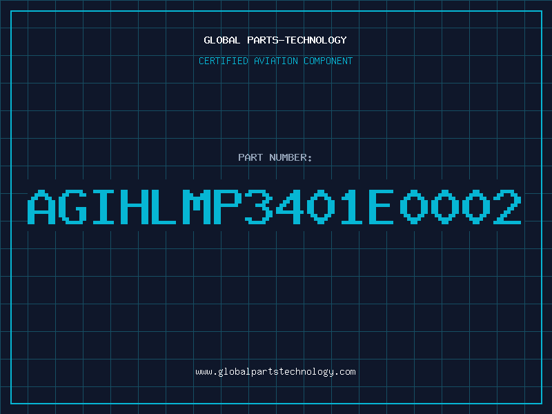 Aviation Part AGIHLMP3401E0002