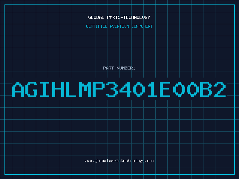 Aviation Part AGIHLMP3401E00B2