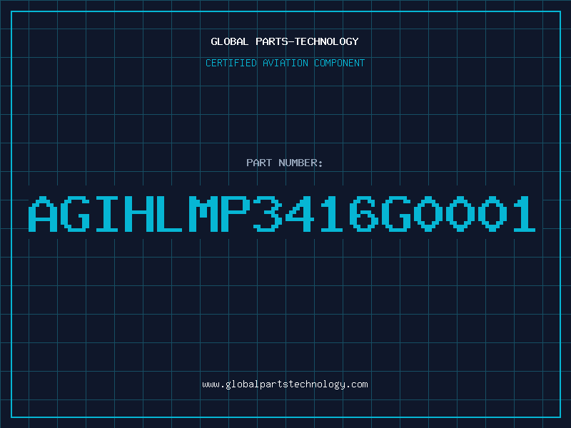 Aviation Part AGIHLMP3416G0001