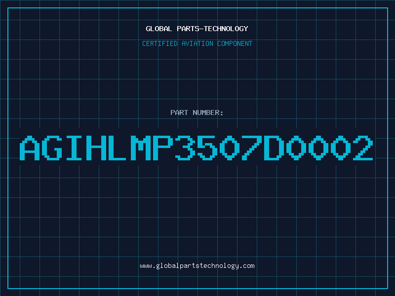 Aviation Part AGIHLMP3507D0002