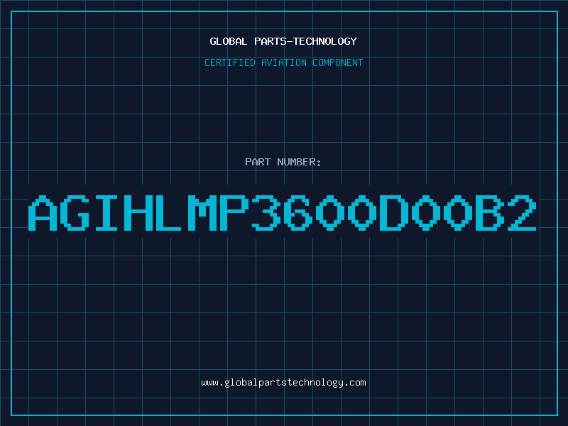Aviation Part AGIHLMP3600D00B2