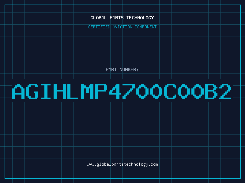 Aviation Part AGIHLMP4700C00B2