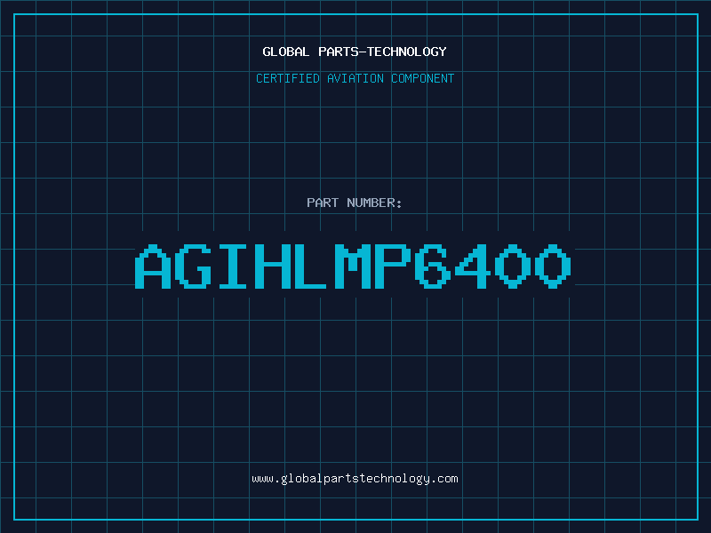 Aviation Part AGIHLMP6400