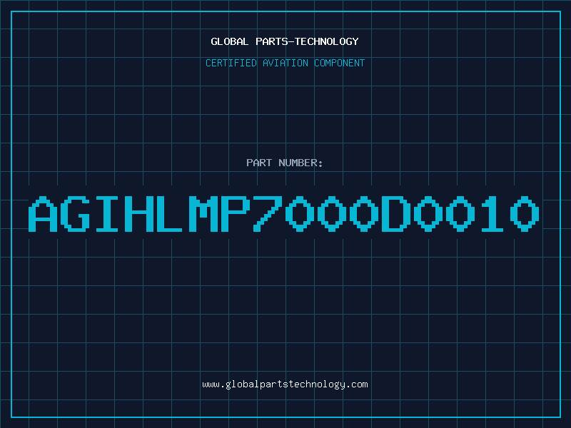 Aviation Part AGIHLMP7000D0010