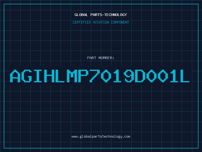 Aviation Part AGIHLMP7019D001L