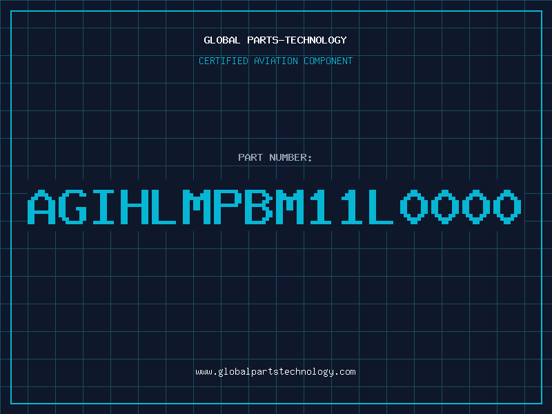Aviation Part AGIHLMPBM11L0000