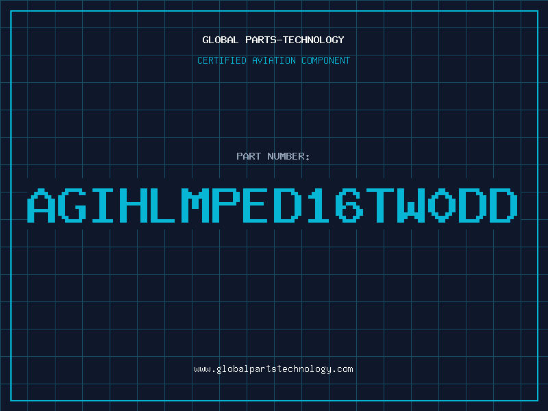 Aviation Part AGIHLMPED16TW0DD