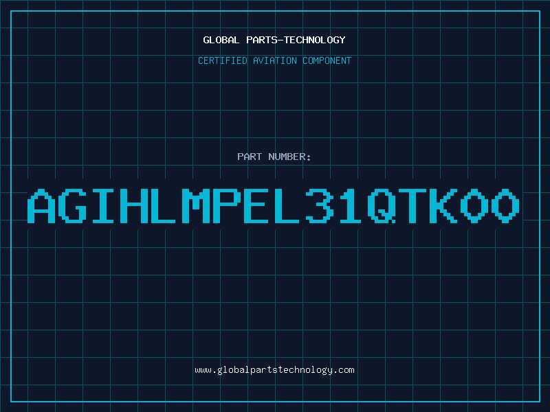 Aviation Part AGIHLMPEL31QTK00