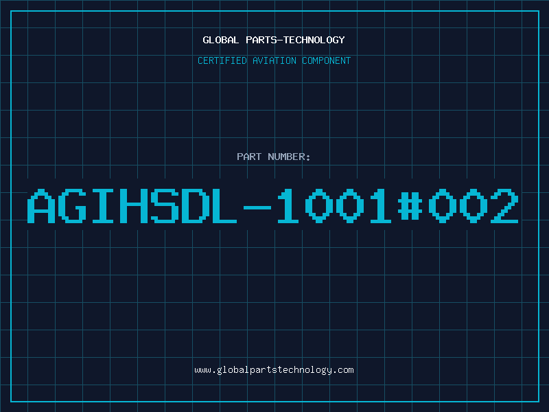 Aviation Part AGIHSDL-1001#002