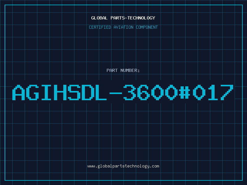 Aviation Part AGIHSDL-3600#017
