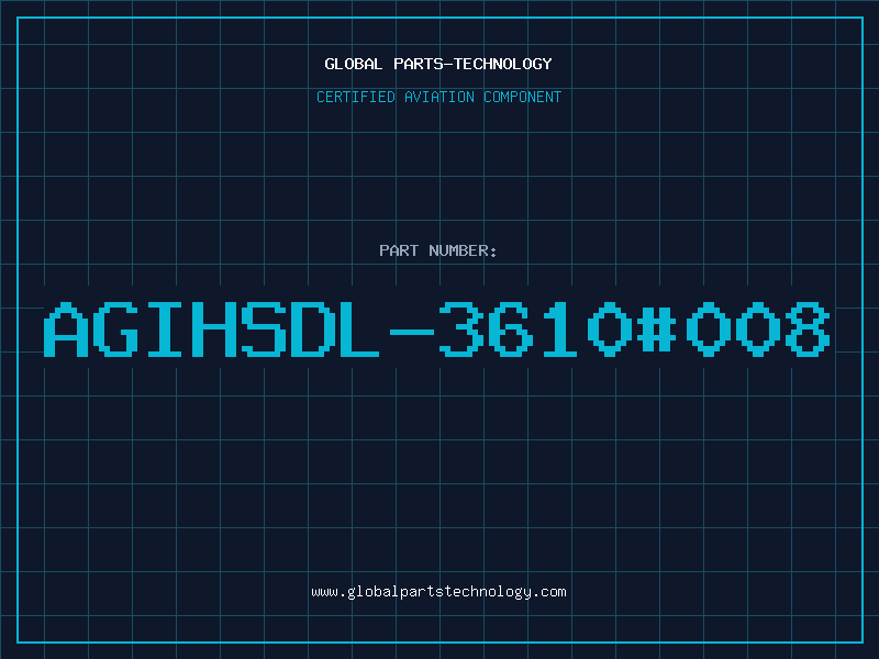 Aviation Part AGIHSDL-3610#008