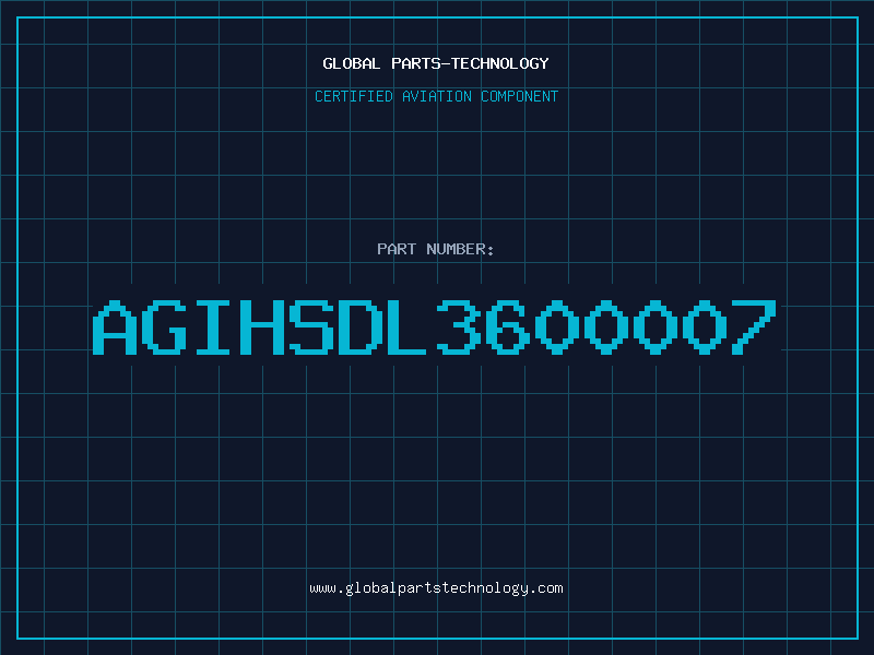 Aviation Part AGIHSDL3600007