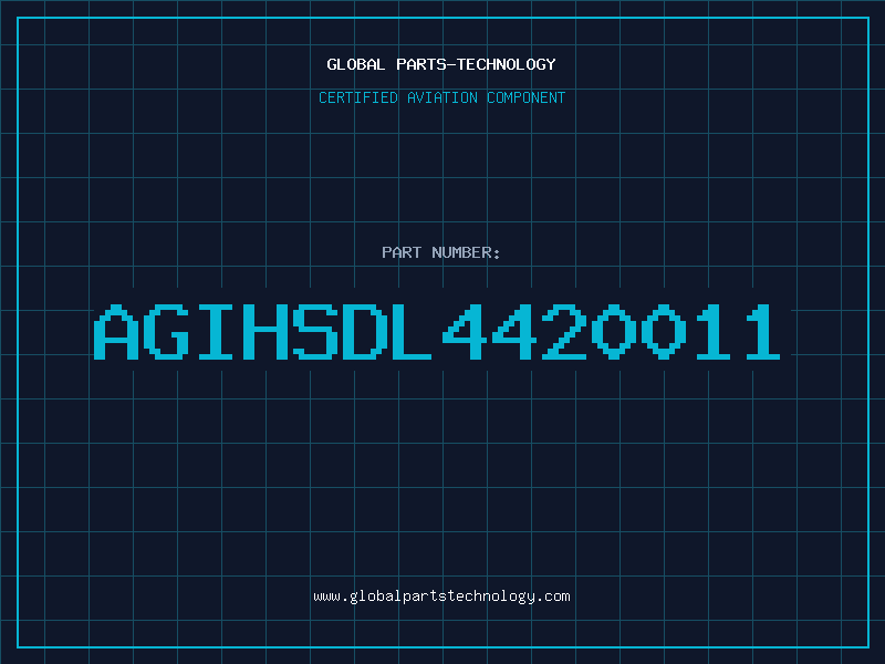 Aviation Part AGIHSDL4420011