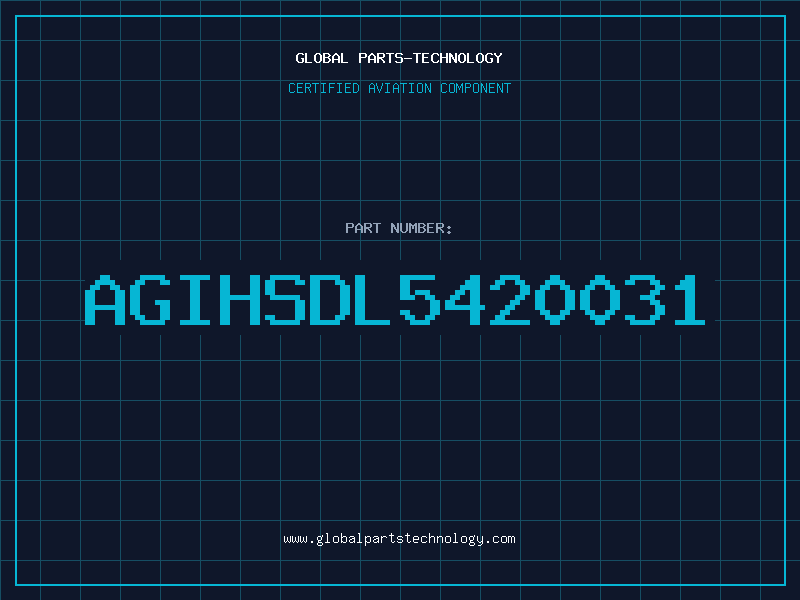 Aviation Part AGIHSDL5420031
