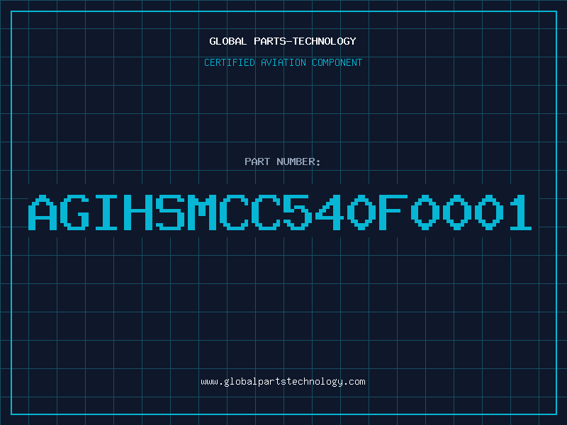 Aviation Part AGIHSMCC540F0001