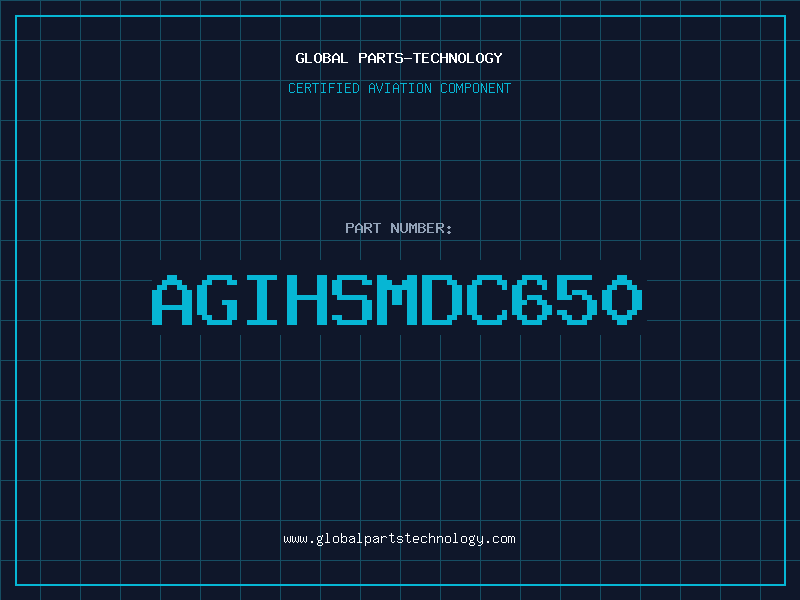 Aviation Part AGIHSMDC650