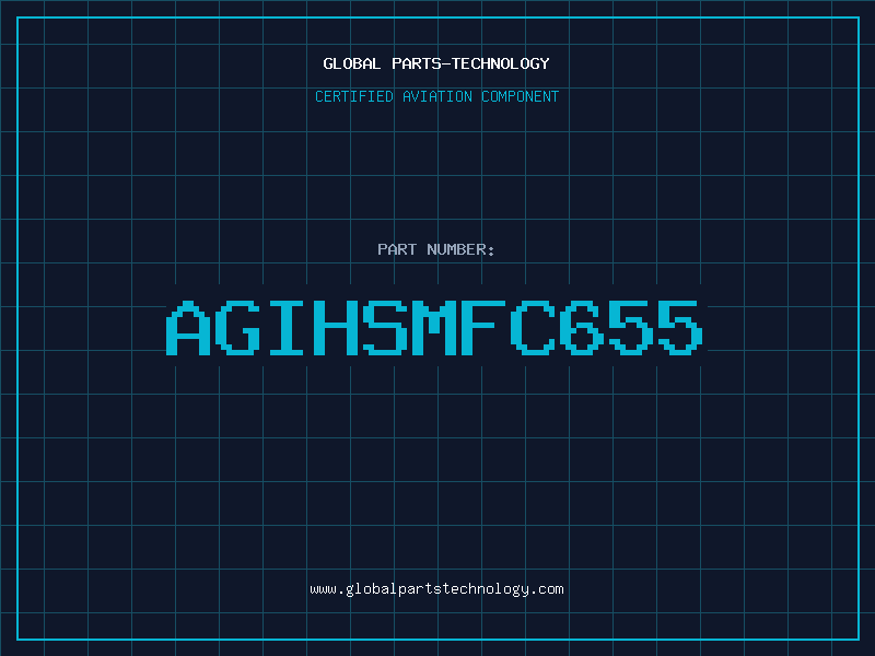 Aviation Part AGIHSMFC655