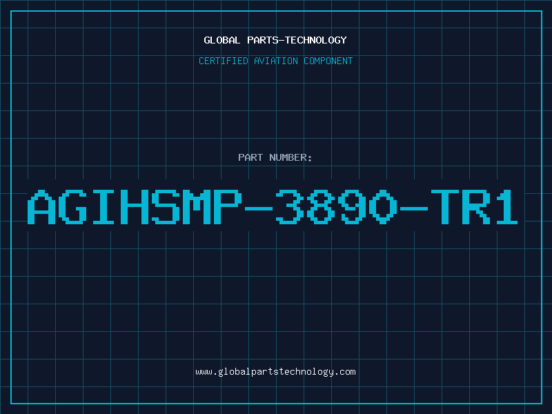 Aviation Part AGIHSMP-3890-TR1