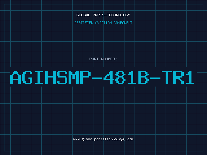 Aviation Part AGIHSMP-481B-TR1