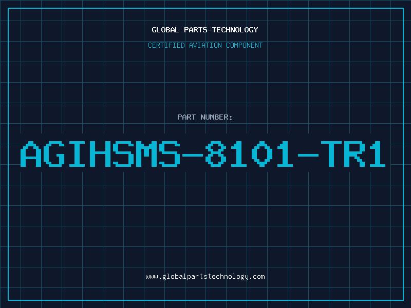 Aviation Part AGIHSMS-8101-TR1