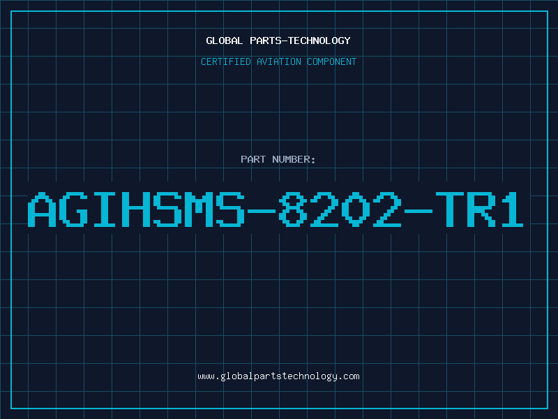 Aviation Part AGIHSMS-8202-TR1