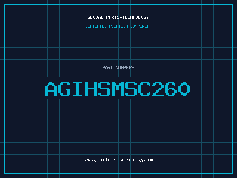 Aviation Part AGIHSMSC260