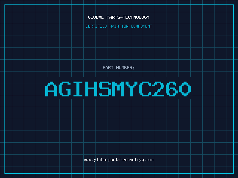 Aviation Part AGIHSMYC260
