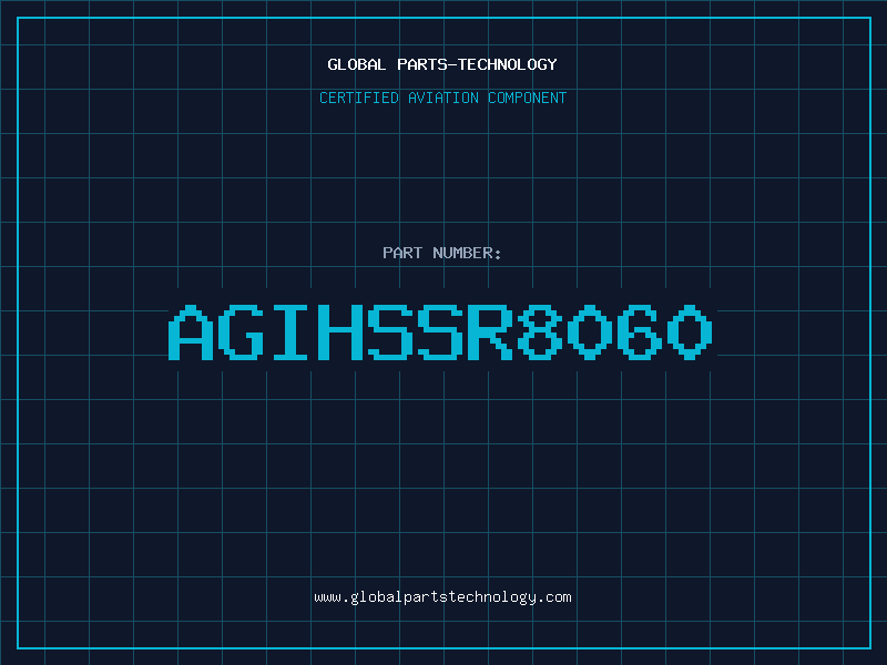Aviation Part AGIHSSR8060