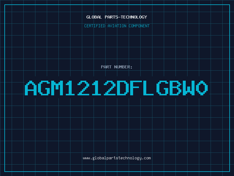 Aviation Part AGM1212DFLGBW0