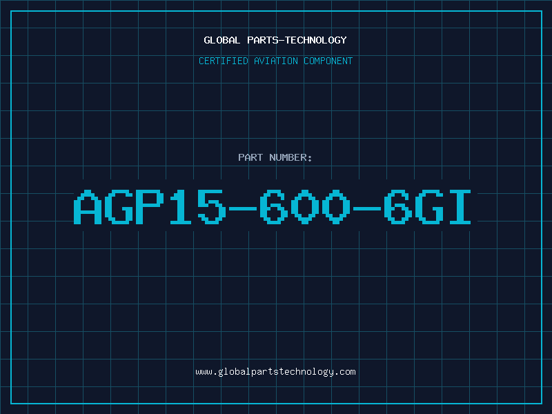 Aviation Part AGP15-600-6GI