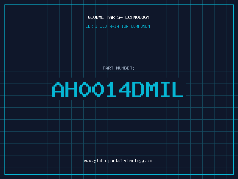 Aviation Part AH0014DMIL