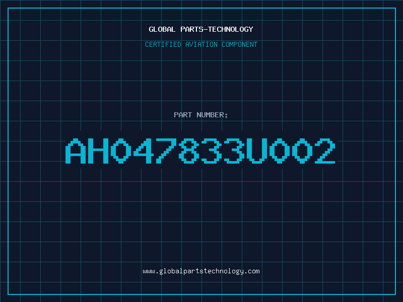 Aviation Part AH047833U002