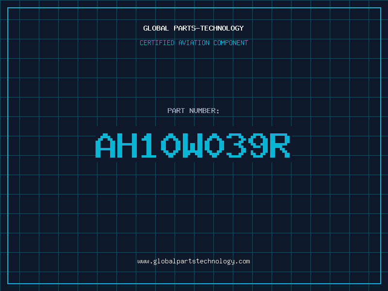 Aviation Part AH10W039R