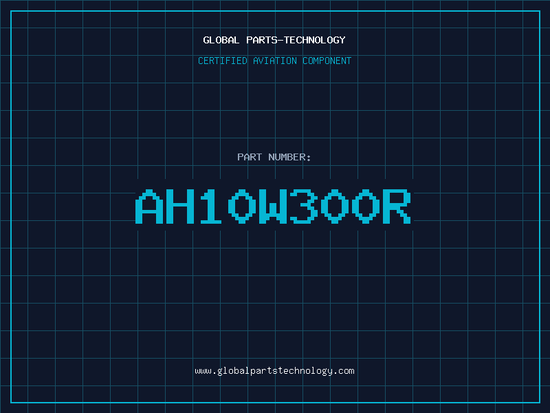 Aviation Part AH10W300R
