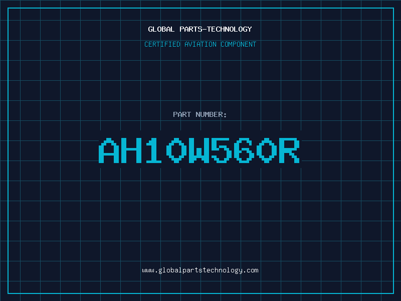 Aviation Part AH10W560R