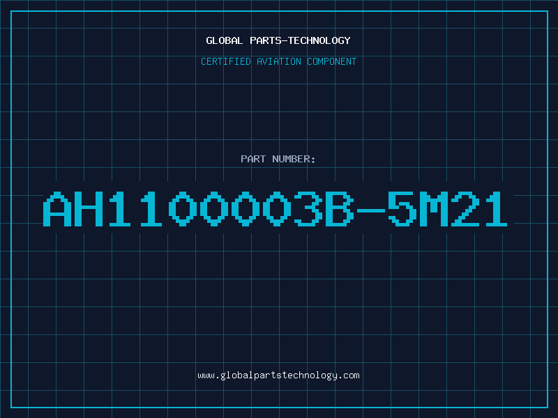 Aviation Part AH1100003B-5M21