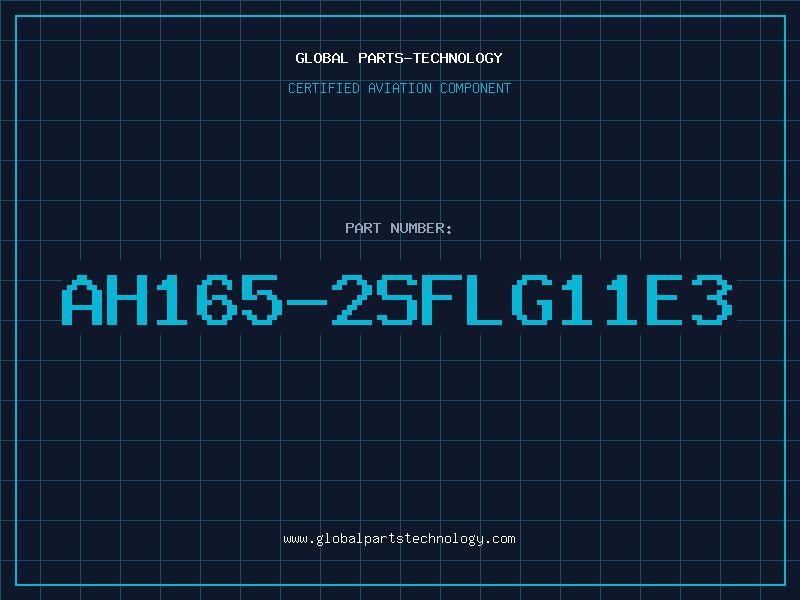 Aviation Part AH165-2SFLG11E3