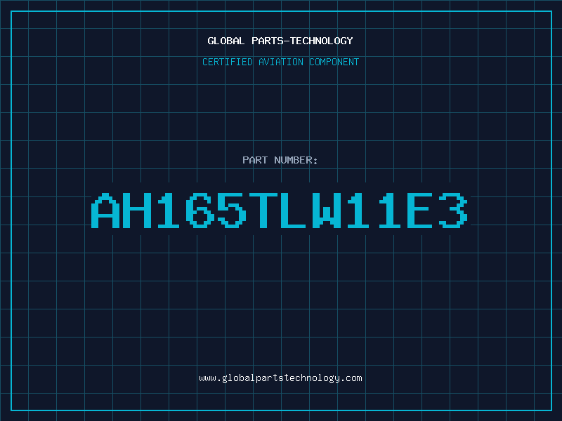 Aviation Part AH165TLW11E3