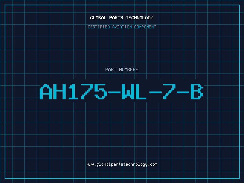 Aviation Part AH175-WL-7-B