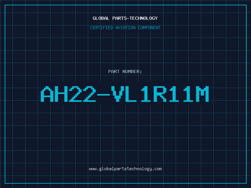 Aviation Part AH22-VL1R11M