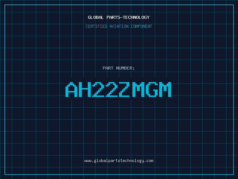 Aviation Part AH22ZMGM