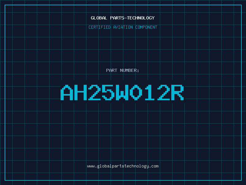Aviation Part AH25W012R
