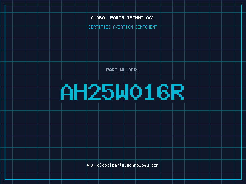 Aviation Part AH25W016R