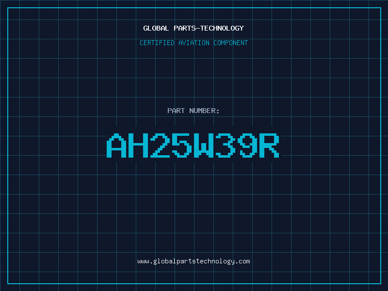 Aviation Part AH25W39R