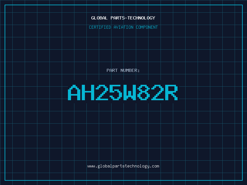 Aviation Part AH25W82R