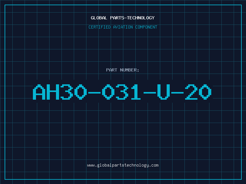 Aviation Part AH30-031-U-20