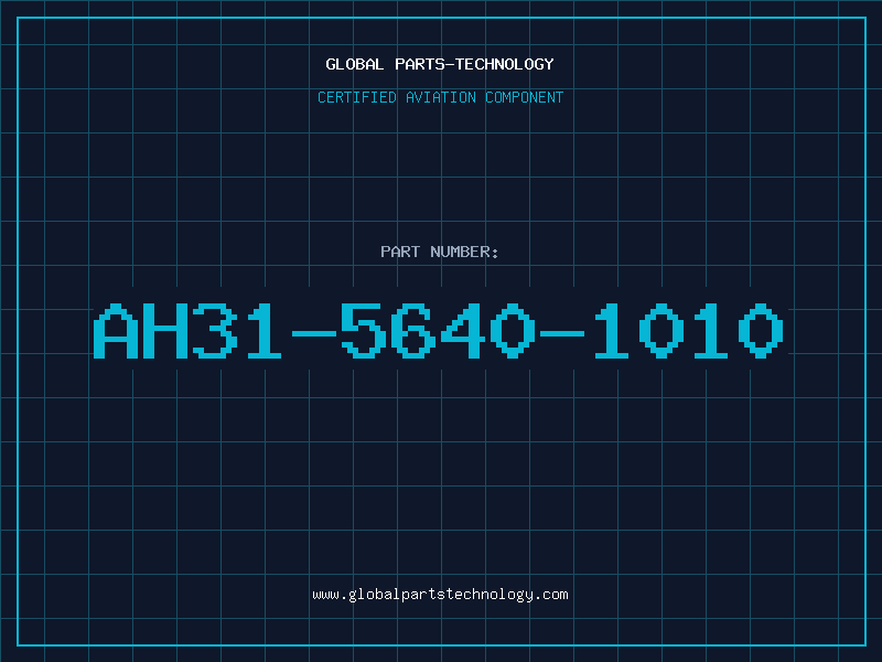 Aviation Part AH31-5640-1010